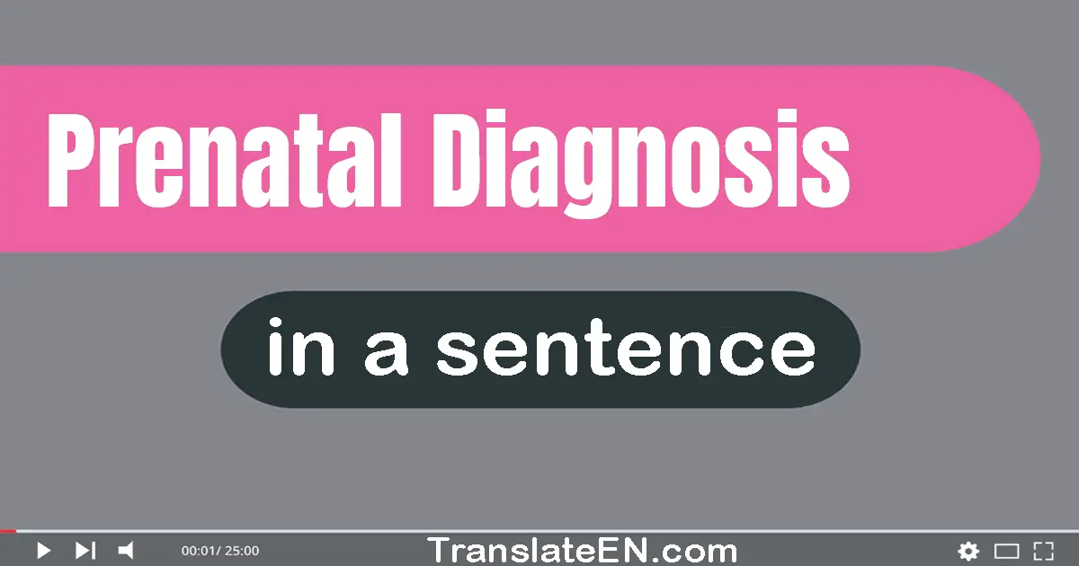 Prenatal Diagnosis in a sentence