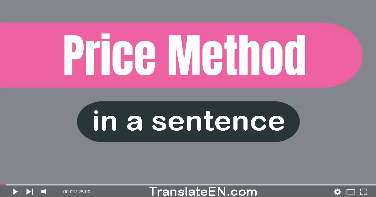 Price Method in a sentence