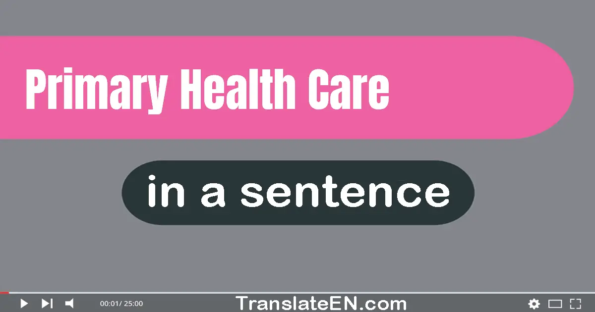 Primary Health Care in a sentence