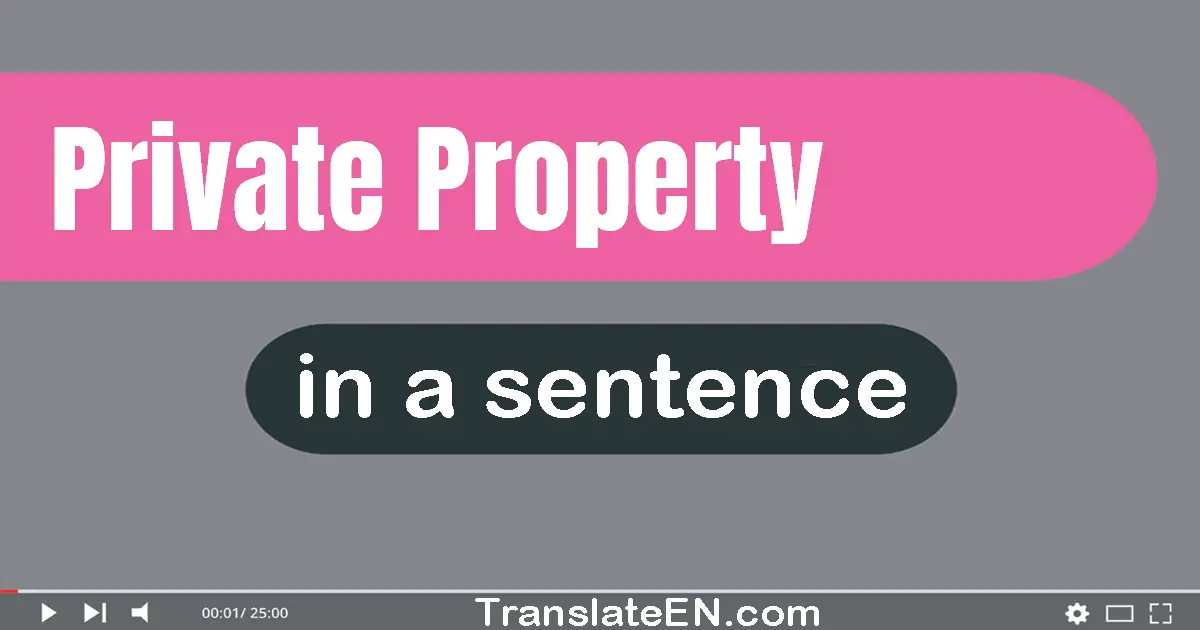 Private Property in a sentence