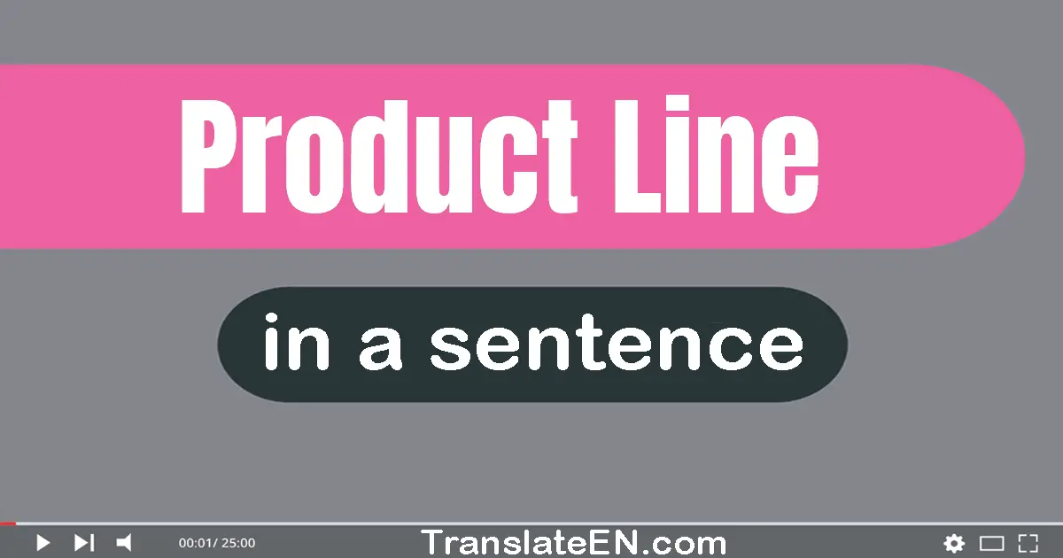 Product Line in a sentence