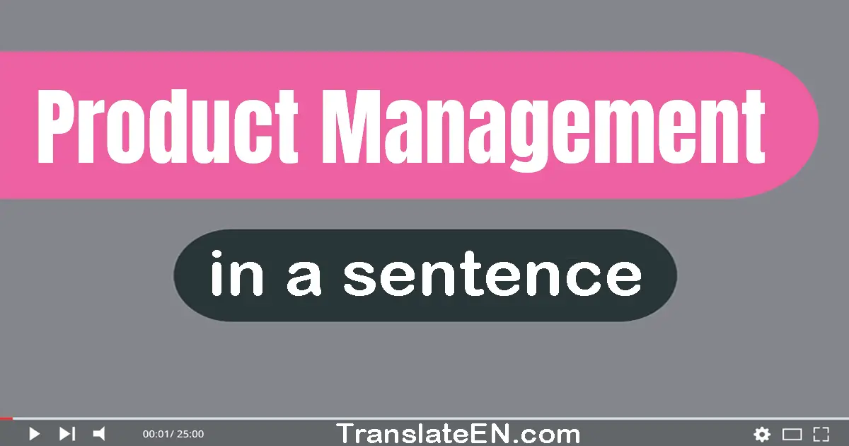 Product Management in a sentence