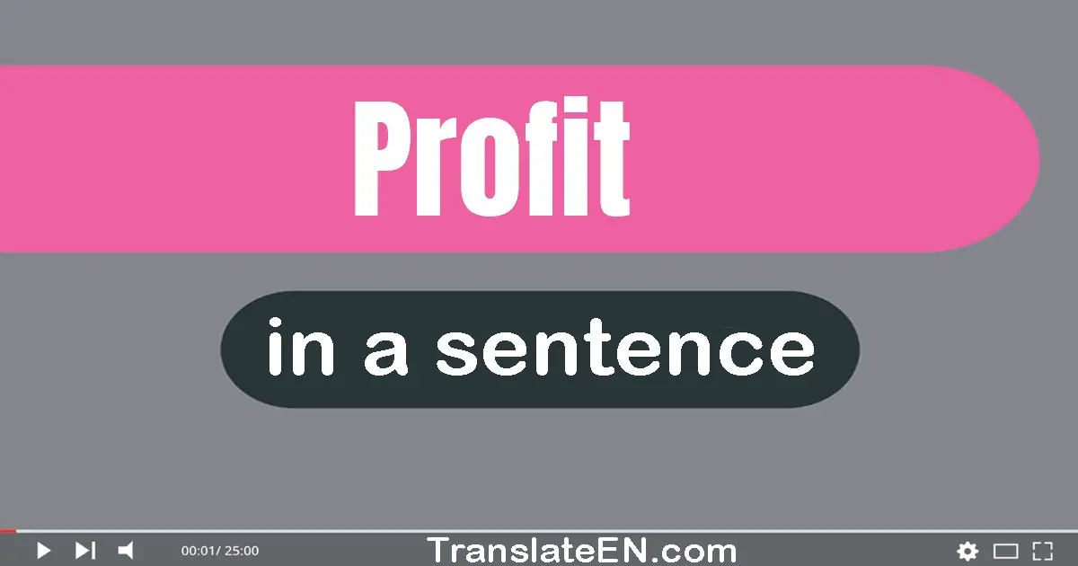 Profit in a sentence