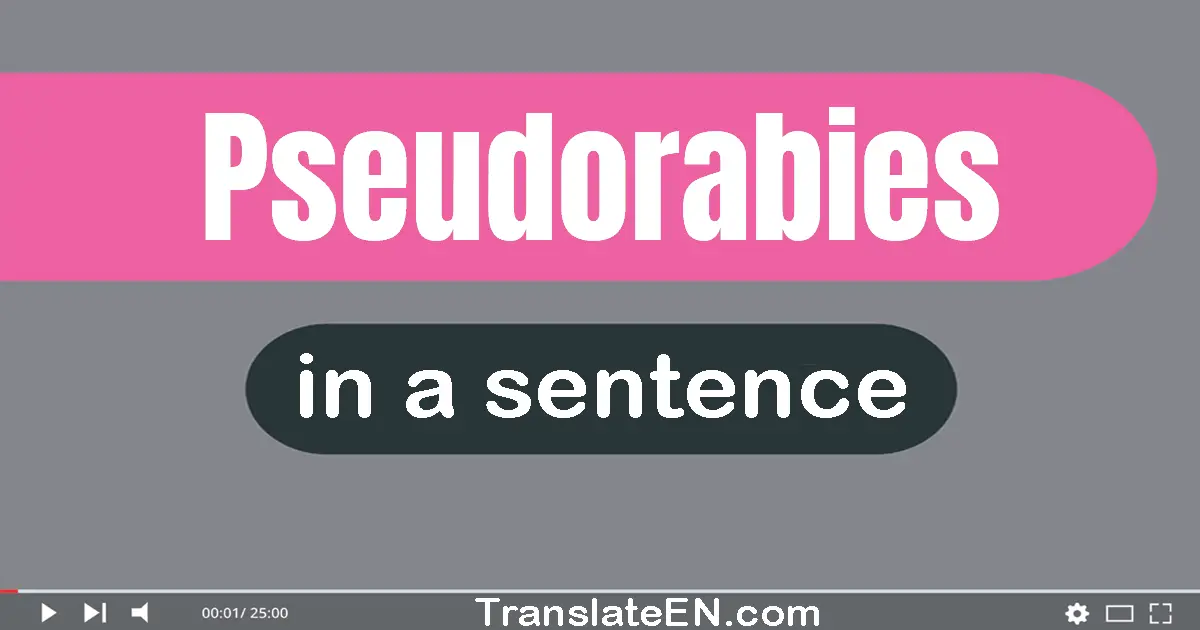 Pseudorabies in a sentence