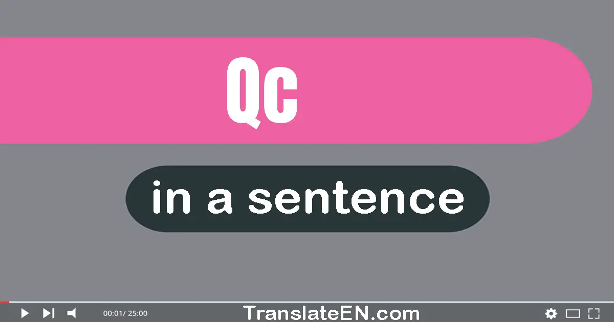 Qc in a sentence