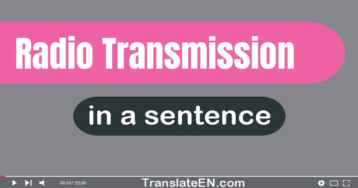 Radio Transmission in a sentence