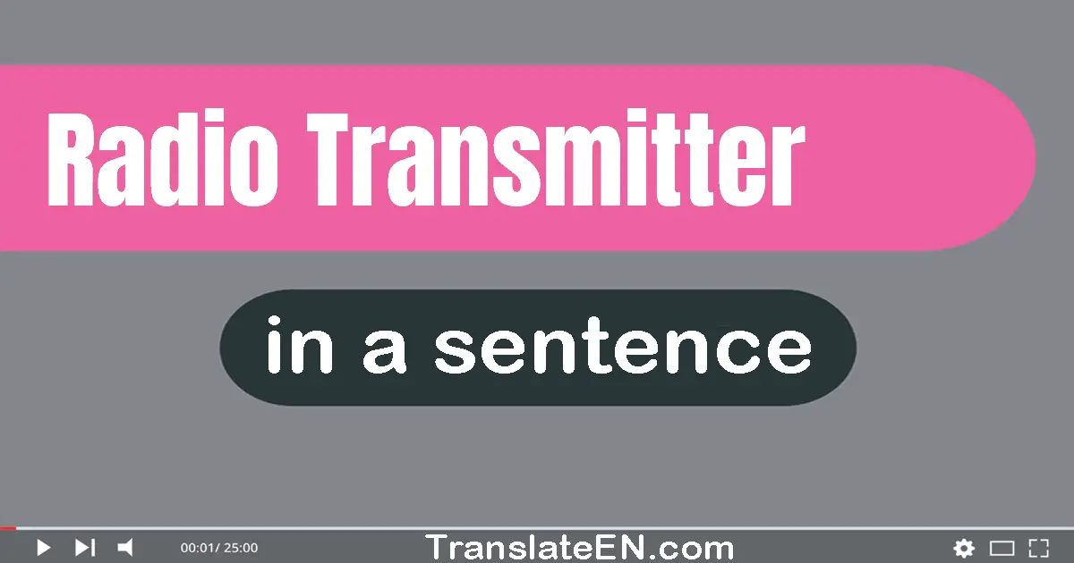 Radio Transmitter in a sentence