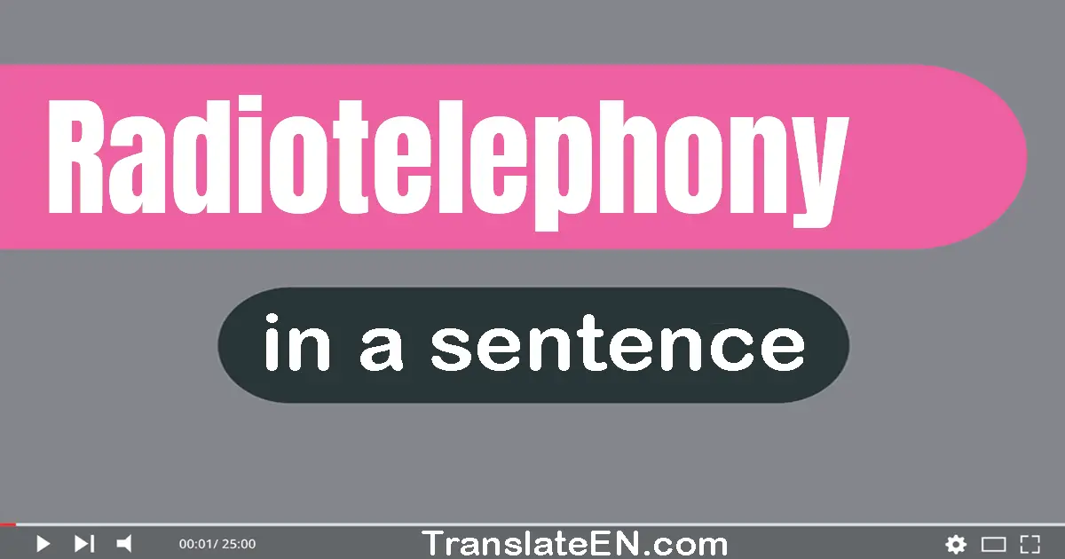 Radiotelephony in a sentence