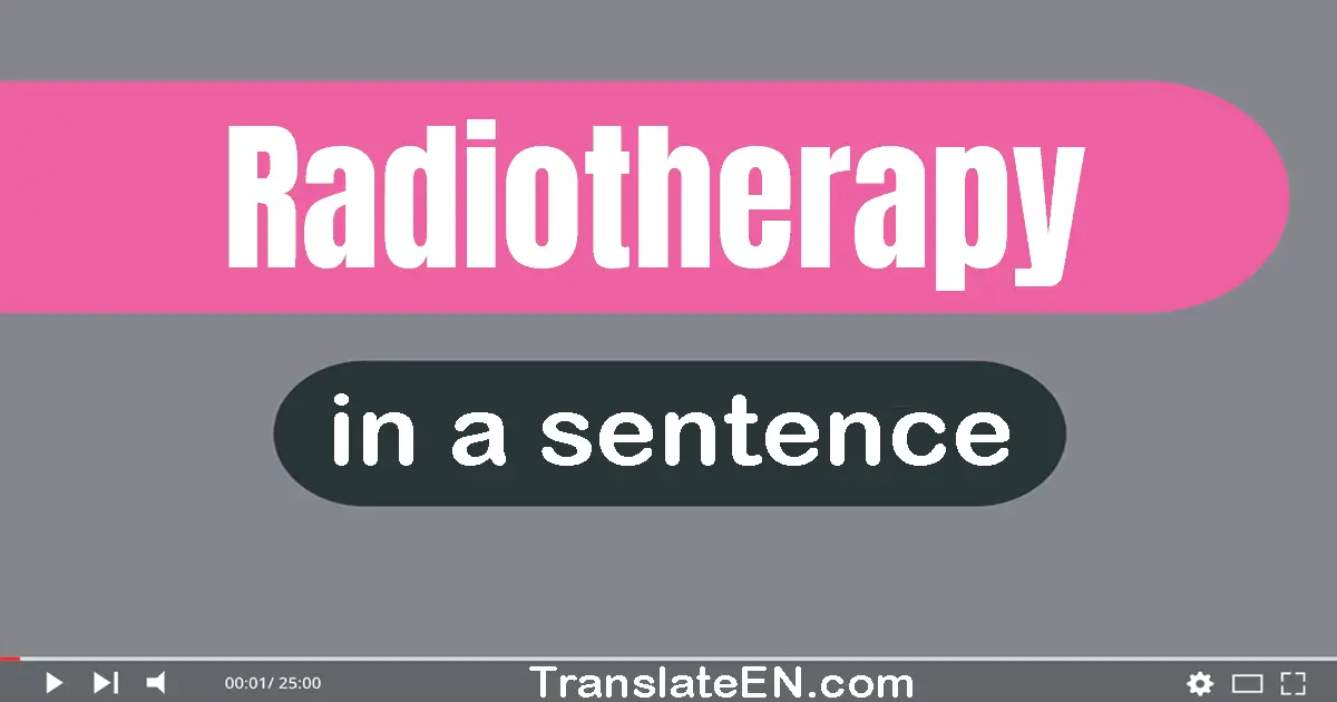 Radiotherapy in a sentence