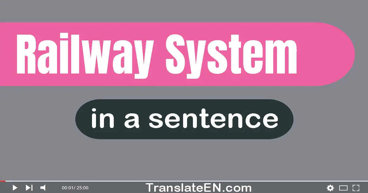 Railway System in a sentence