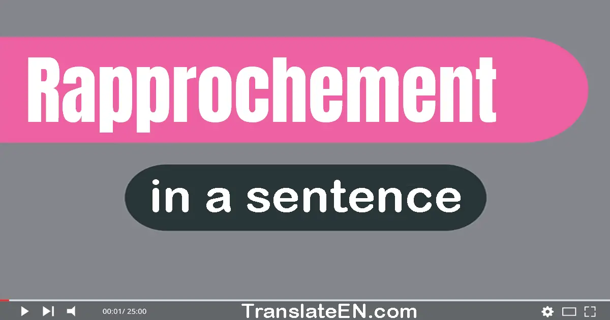 Rapprochement in a sentence