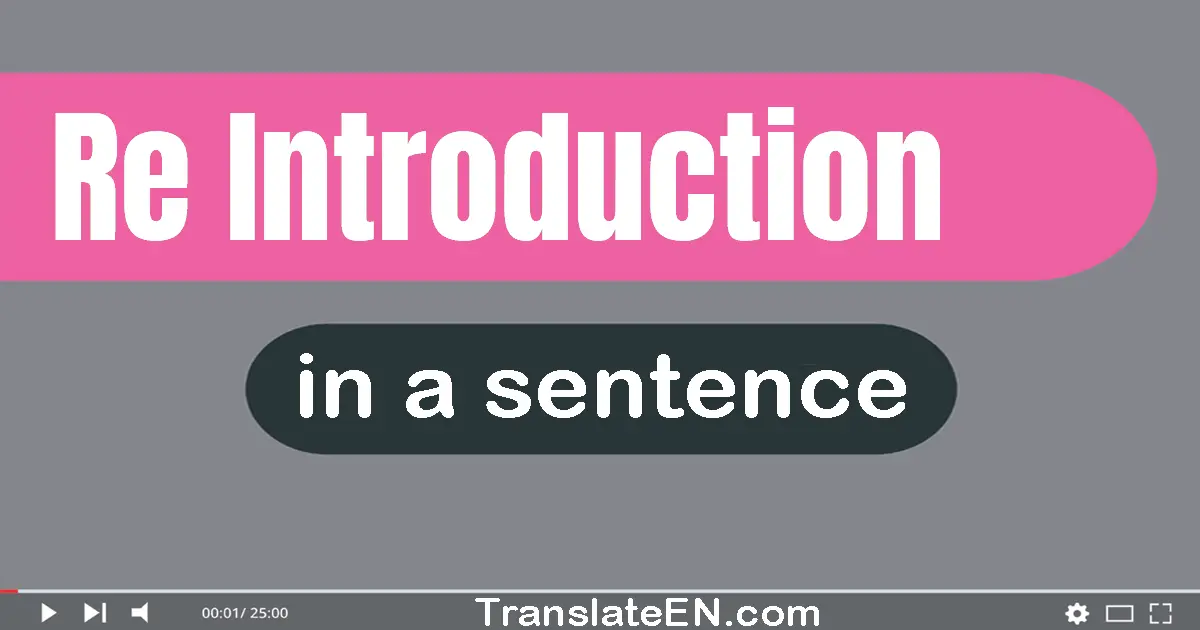 Re-introduction in a sentence