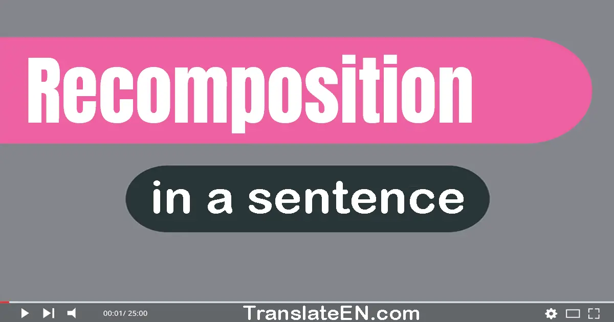 Recomposition in a sentence