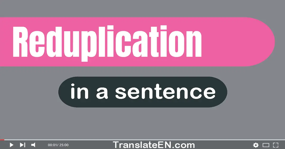 Reduplication in a sentence