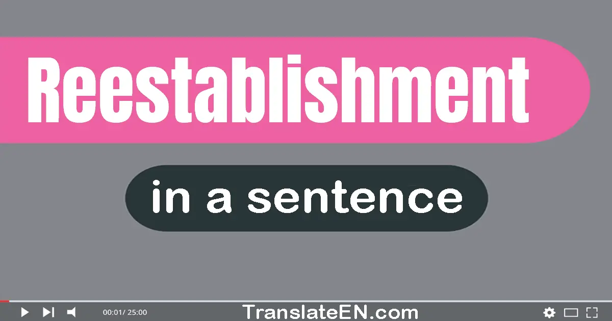 Reestablishment in a sentence