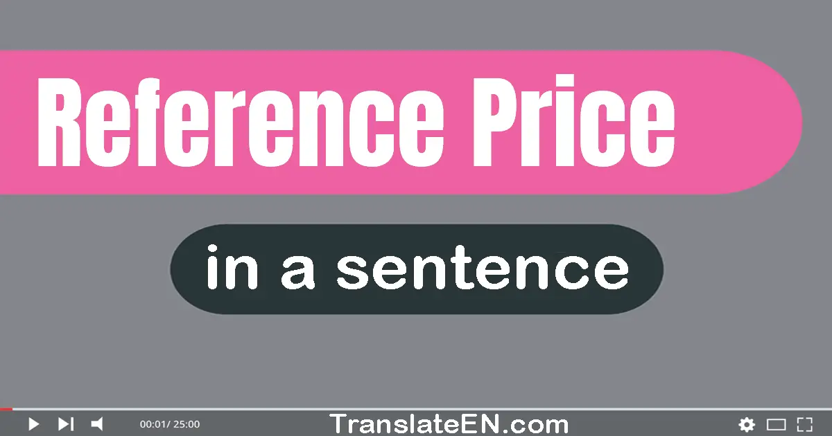 Reference Price in a sentence