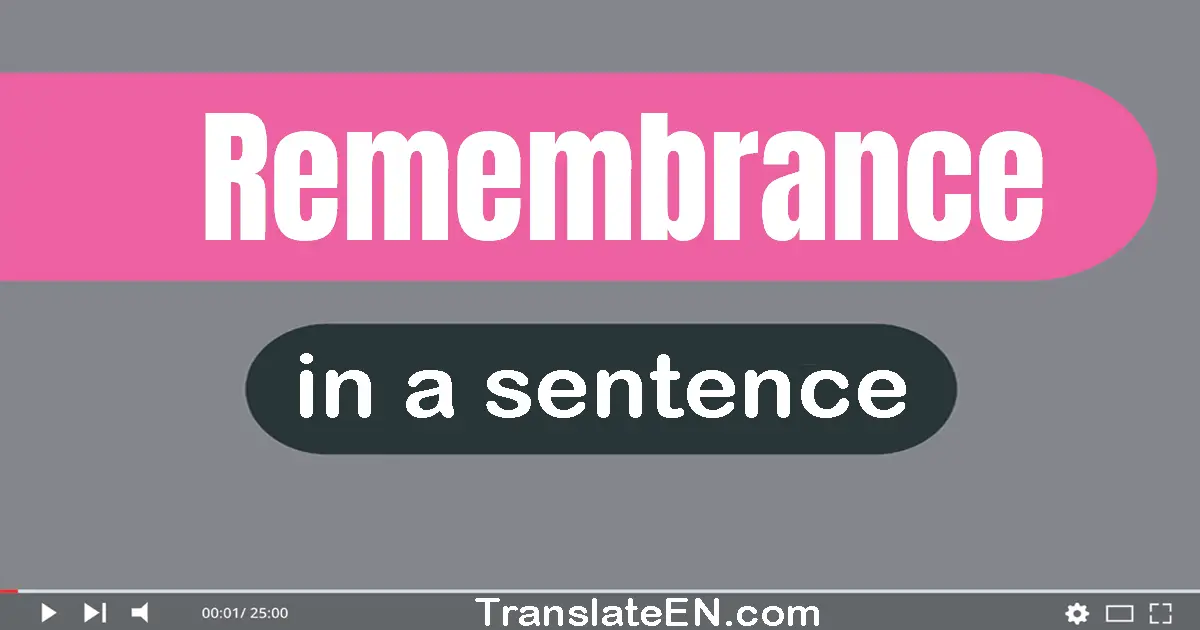 Remembrance in a sentence