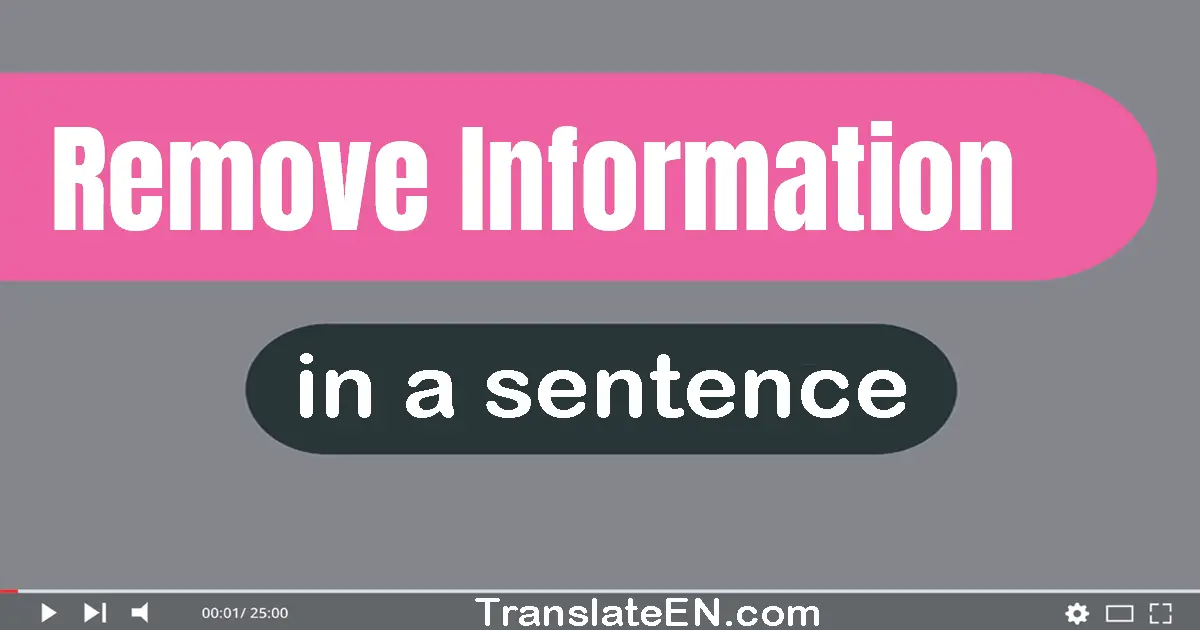 Remove Information in a sentence