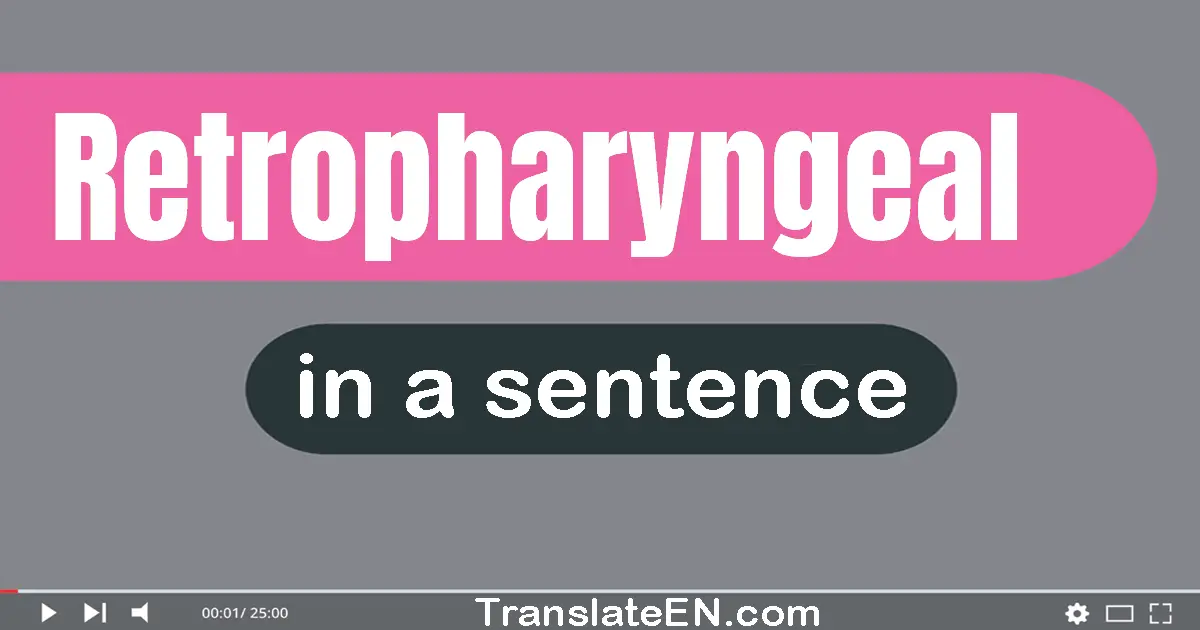 Retropharyngeal in a sentence