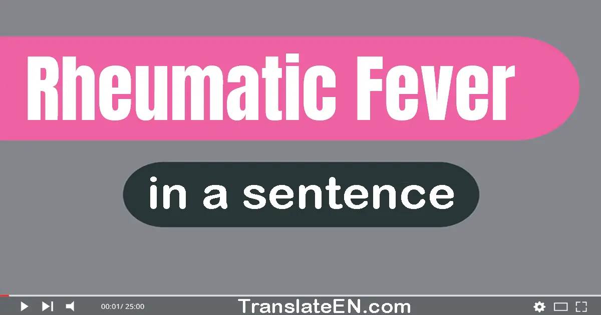 Rheumatic Fever in a sentence