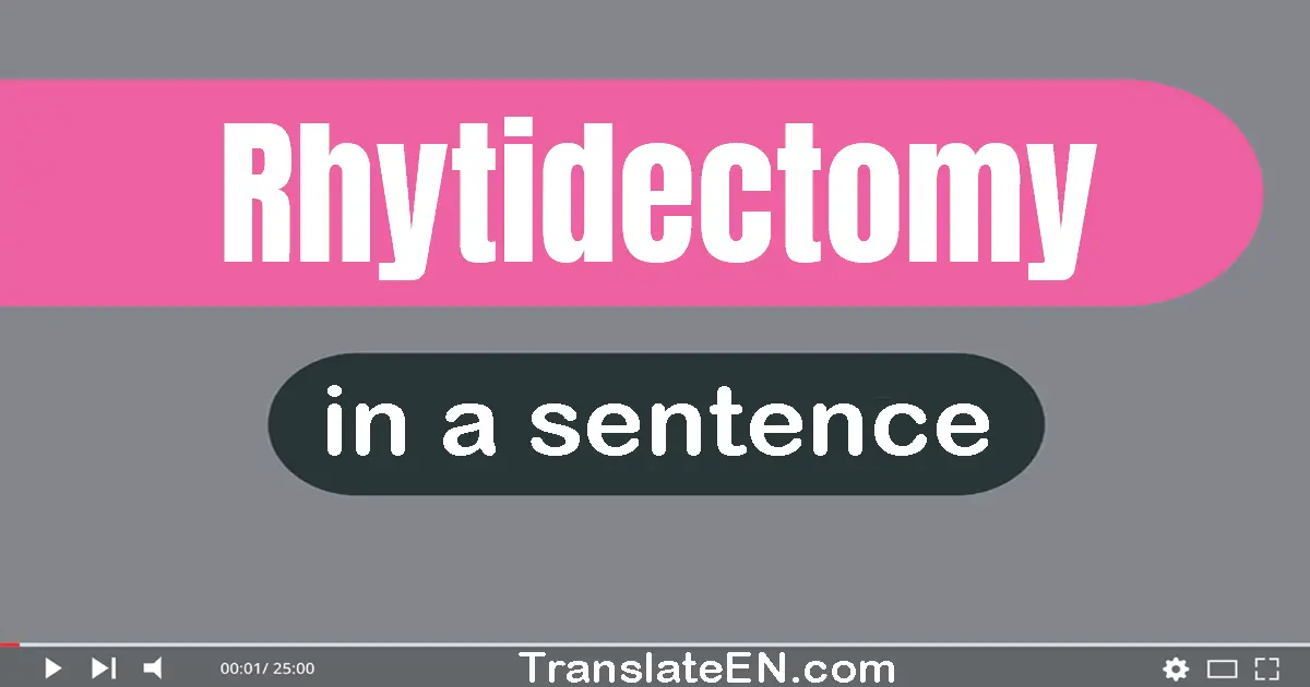 Rhytidectomy in a sentence