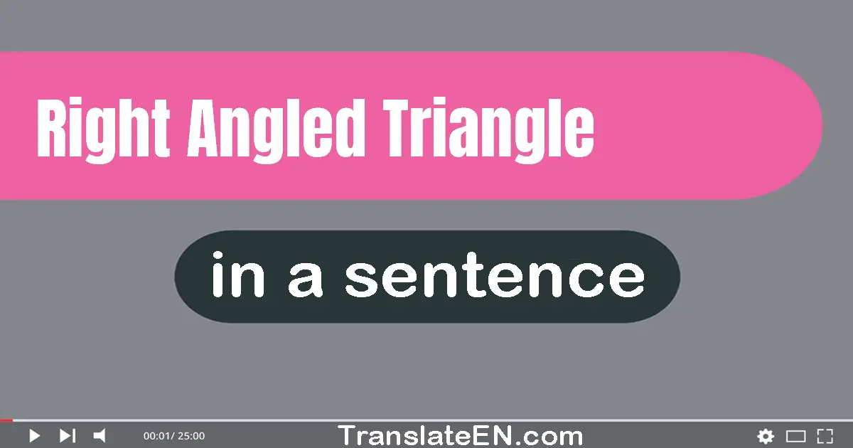 Right-angled Triangle in a sentence