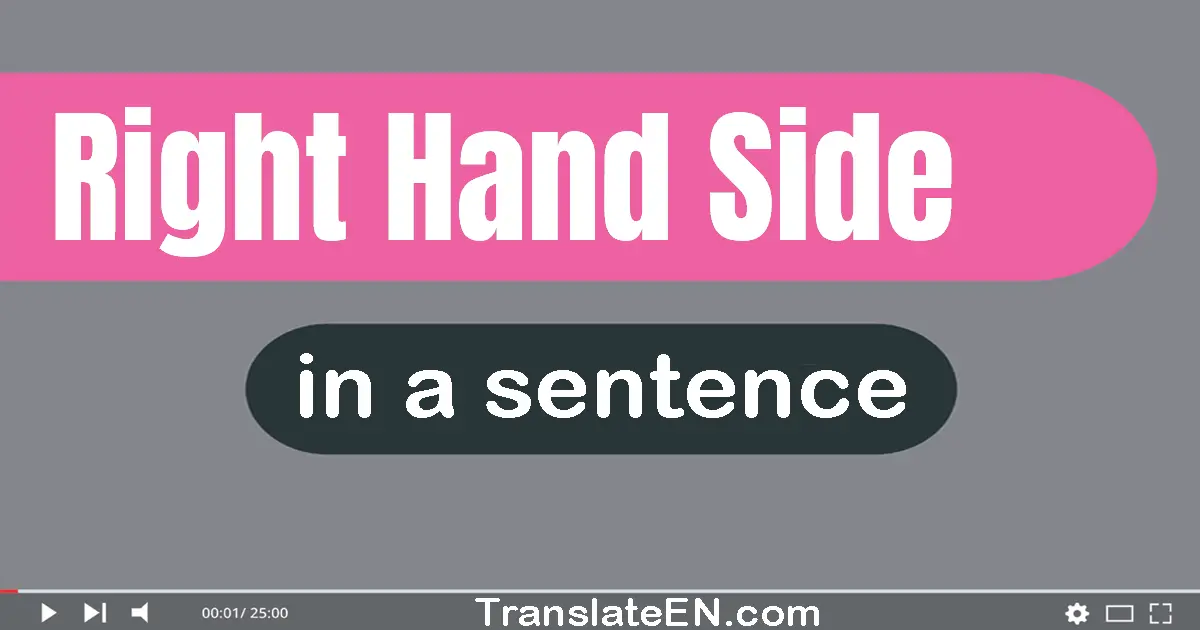 Right Hand Side in a sentence