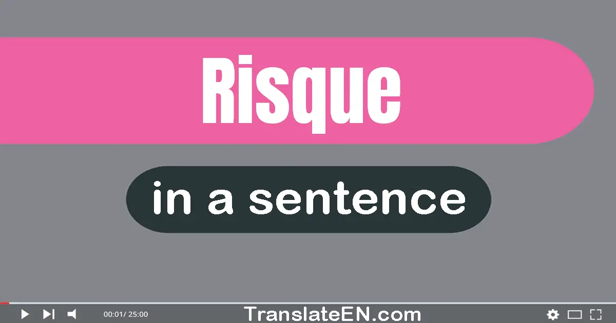 Risque in a sentence