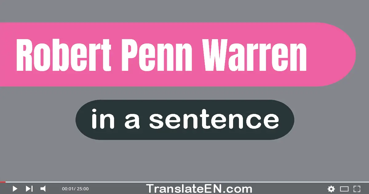 Robert Penn Warren in a sentence