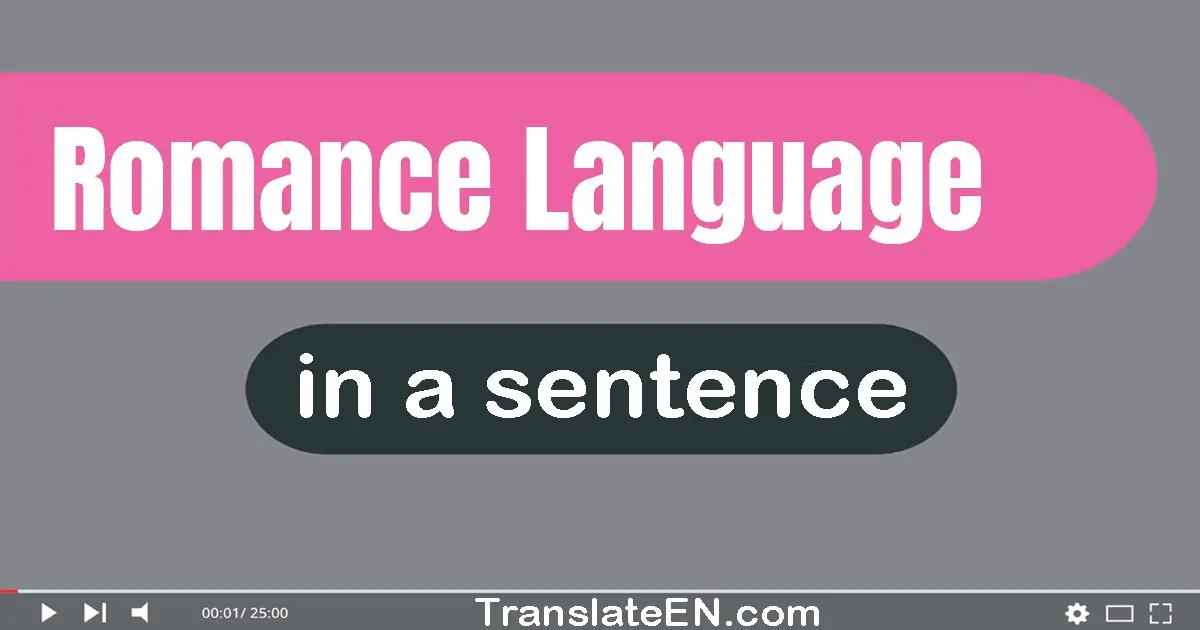 Romance Language in a sentence