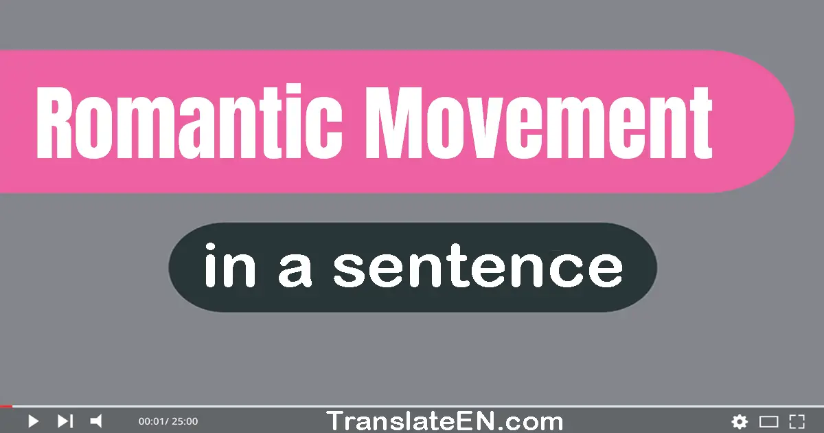 Romantic Movement in a sentence