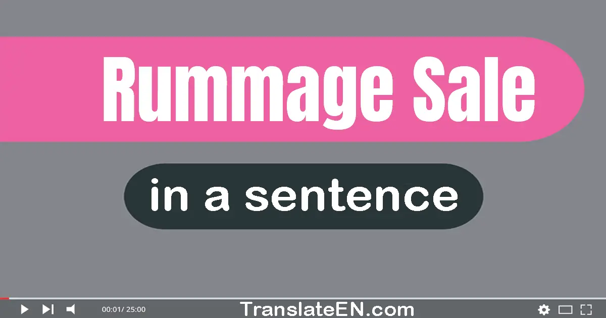 Use "rummage sale" in a sentence | "rummage sale" sentence examples