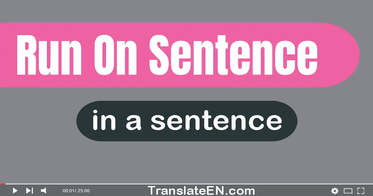 Run-on Sentence in a sentence