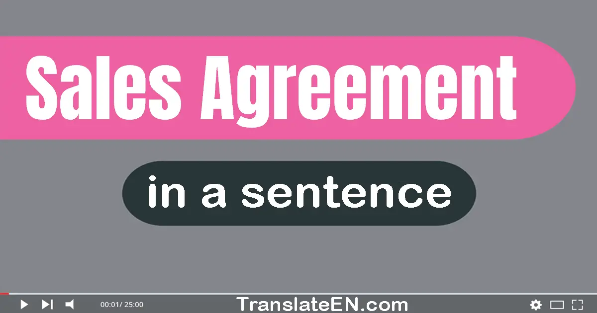 Sales Agreement in a sentence