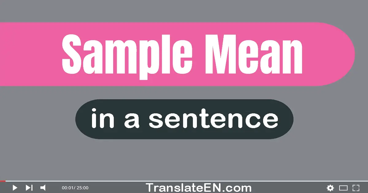 Sample Mean in a sentence