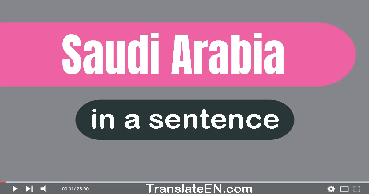 Saudi Arabia in a sentence