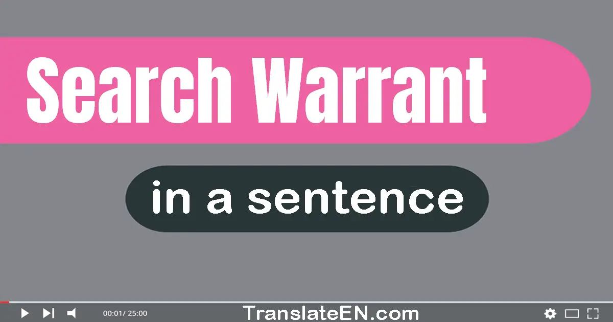 Search Warrant in a sentence