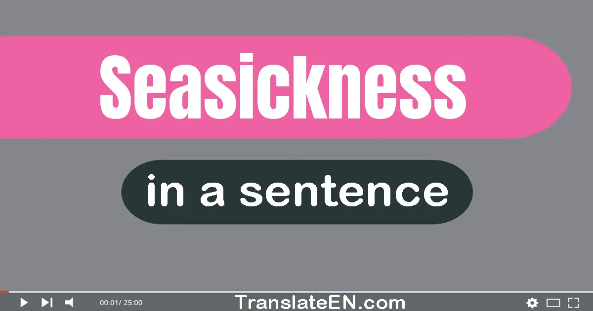 Seasickness in a sentence