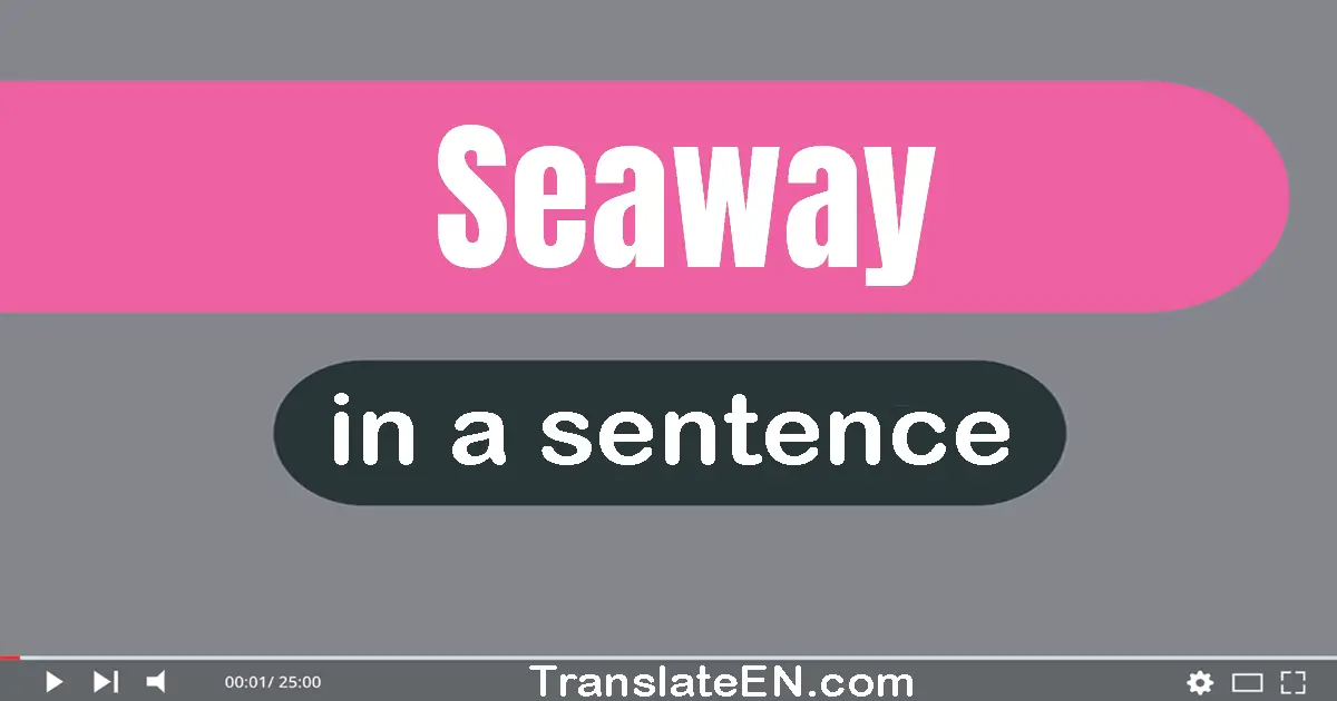 Seaway in a sentence