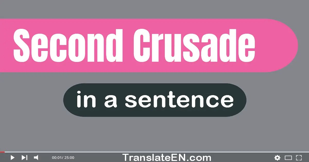 Second Crusade in a sentence