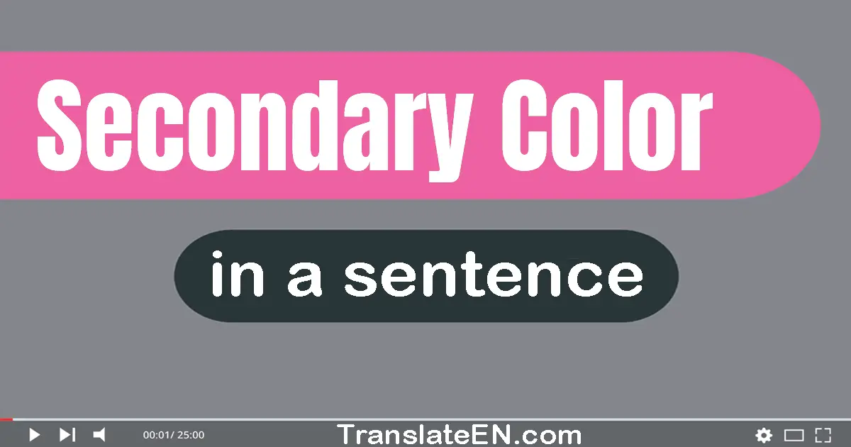 Secondary Color in a sentence