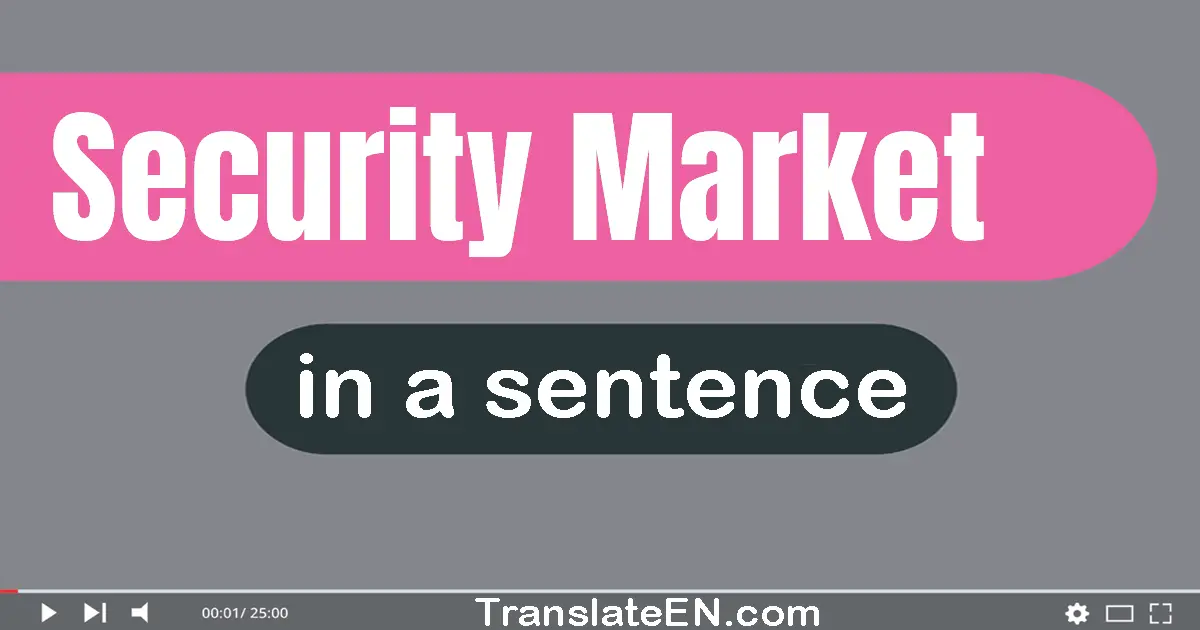 Security Market in a sentence