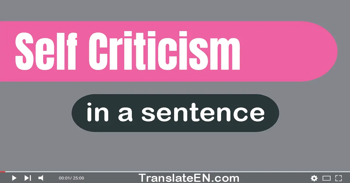 Self-criticism in a sentence