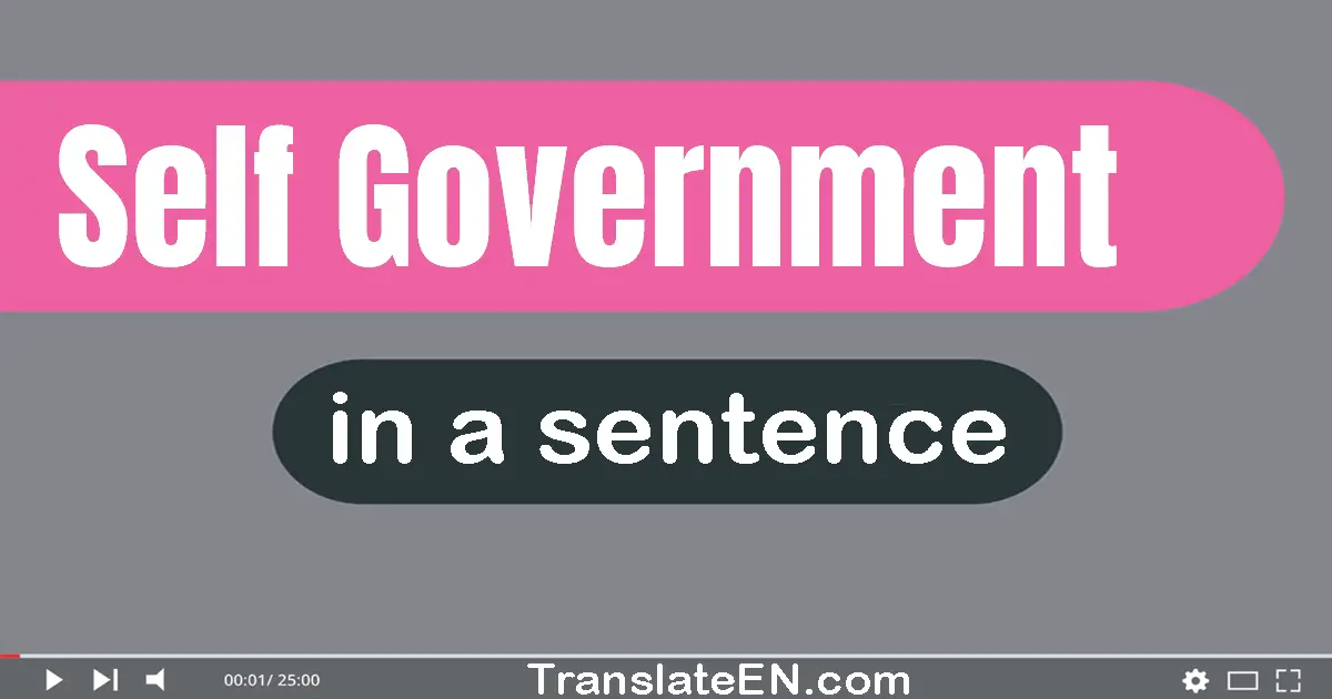 Use "self-government" in a sentence | "self-government" sentence examples