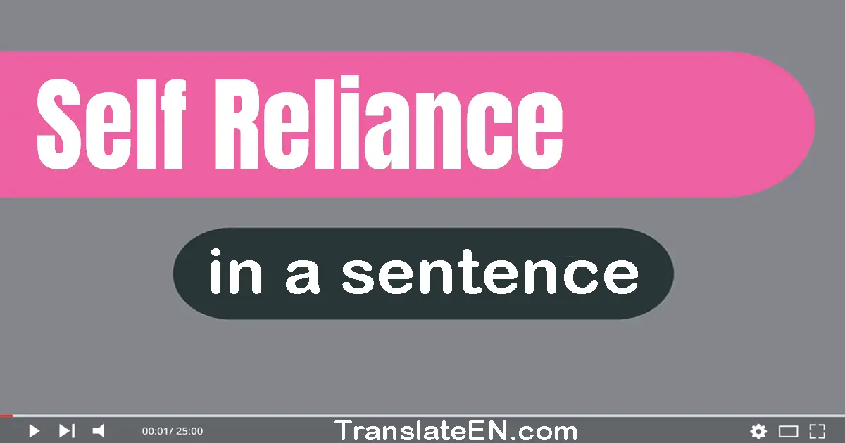 use-self-reliance-in-a-sentence