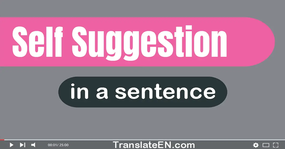 Self-suggestion in a sentence