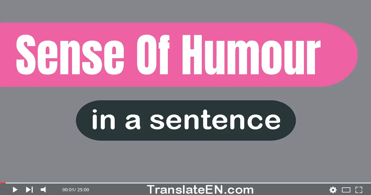 Sense Of Humour in a sentence