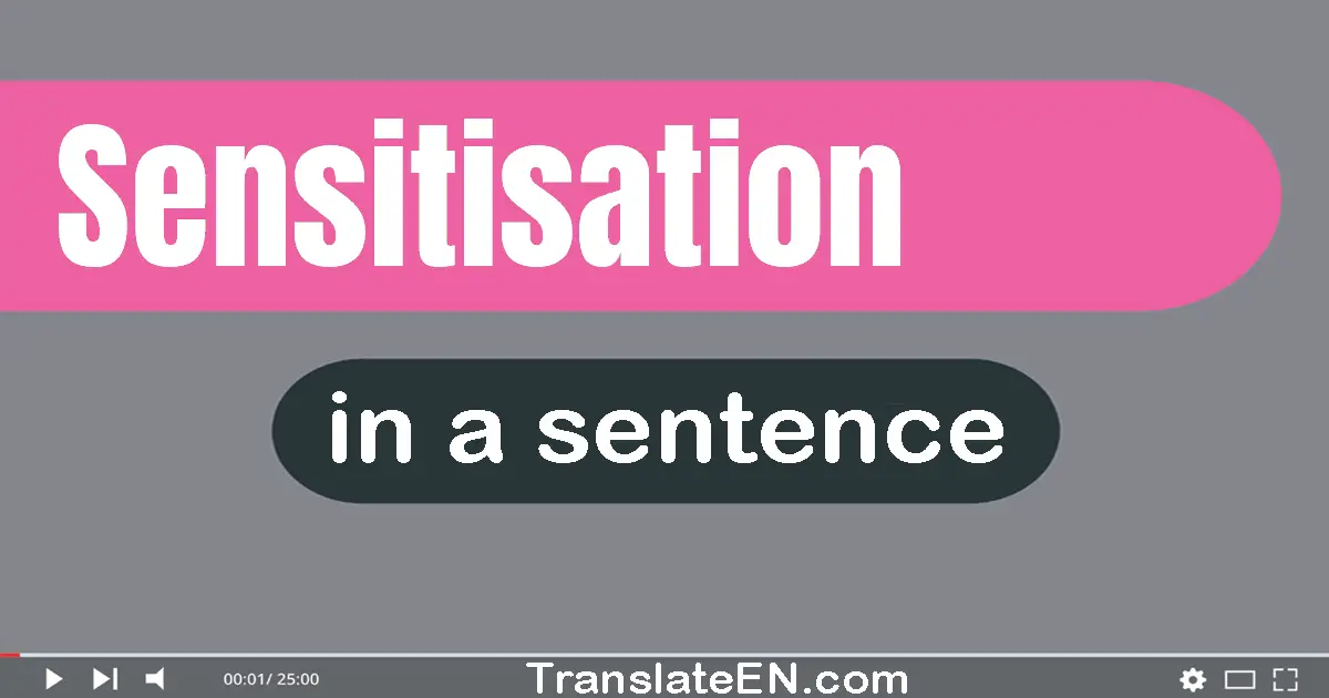 Sensitisation in a sentence