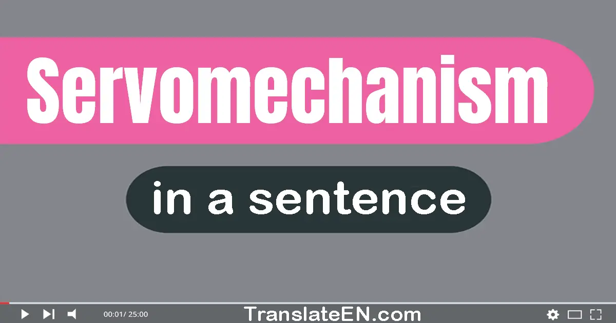 Servomechanism in a sentence