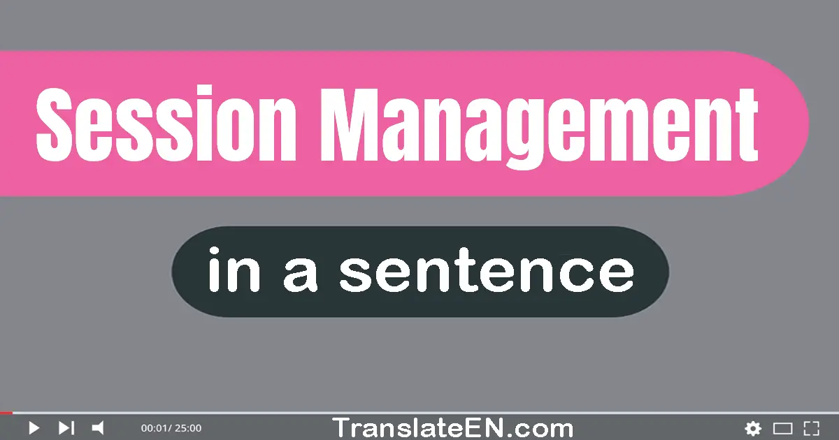 Session Management in a sentence